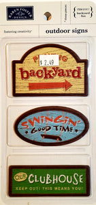 Karen Foster - chipboard signs - outdoors backyard fun