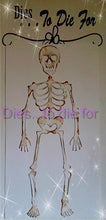 Load image into Gallery viewer, Dies ... to die for LLC metal cutting die - Large Skelly dress up - Skeleton