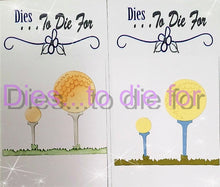 Load image into Gallery viewer, Dies ... to die for LLC metal cutting die - Golf ball and Tee