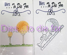 Load image into Gallery viewer, Dies ... to die for LLC metal cutting die - Golf ball and Tee