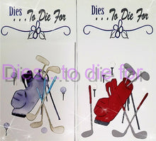 Load image into Gallery viewer, Dies ... to die for LLC metal cutting die - Golf bag, ball and clubs