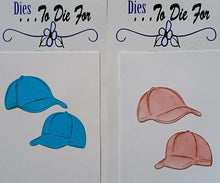 Load image into Gallery viewer, Dies ... to die for LLC metal cutting die -  Baseball hats caps