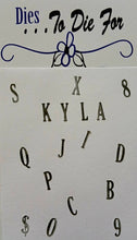 Load image into Gallery viewer, Dies ... to die for LLC metal cutting die - Kyla's Mini Alphabet