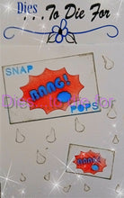 Load image into Gallery viewer, Dies ... to die for LLC metal cutting die - Snap Pops - fireworks