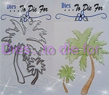 Load image into Gallery viewer, Dies ... to die for LLC metal cutting die - Palm Tree