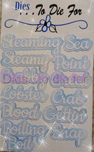 Load image into Gallery viewer, Dies ... to die for LLC metal cutting die - Seasons words - Seafood / Ocean