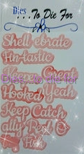 Load image into Gallery viewer, Dies ... to die for LLC metal cutting die - Seasons words - Fish