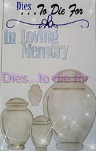 Load image into Gallery viewer, Dies ... to die for LLC metal cutting die - Urn - In Loving Memory Jar