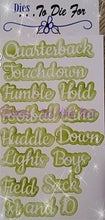 Load image into Gallery viewer, Dies ... to die for LLC metal cutting die - Seasons words Football