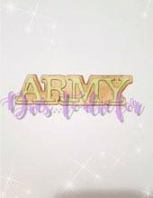 Load image into Gallery viewer, Dies ... to die for LLC  metal cutting die -  Army