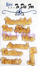 Load image into Gallery viewer, Dies ... to die for LLC metal cutting die - seasons honey Bee words