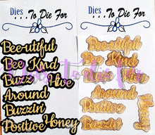 Load image into Gallery viewer, Dies ... to die for LLC metal cutting die - seasons honey Bee words