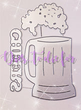 Load image into Gallery viewer, Dies ... to die for metal cutting die -Cheers Beer mug large