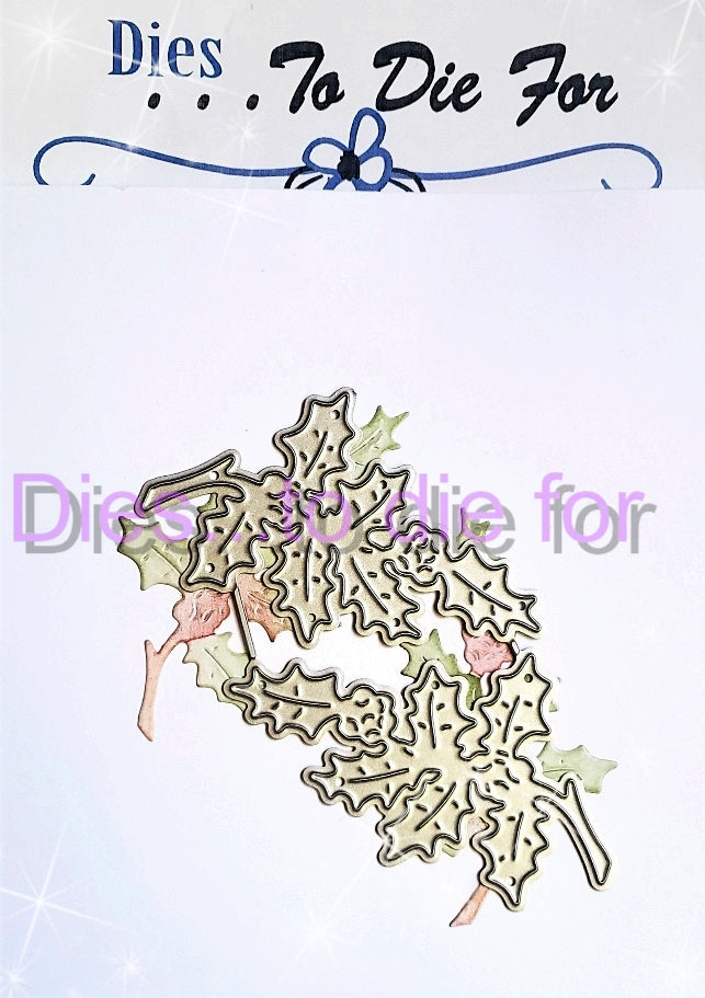Dies ... to die for LLC metal cutting die - Holly branches