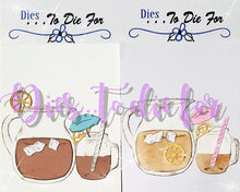 Load image into Gallery viewer, Dies ... to die for LLC metal cutting die - Ice Tea - Sweet - Lemonade