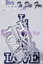Load image into Gallery viewer, Dies ... to die for LLC metal cutting die - Love word with Shadow