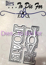 Load image into Gallery viewer, Dies ... to die for LLC metal cutting die - Love word with Shadow