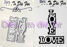 Load image into Gallery viewer, Dies ... to die for LLC metal cutting die - Love word with Shadow