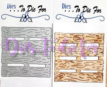 Load image into Gallery viewer, Dies ... to die for LLC metal cutting die - wood Pallet top view