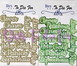 Dies ... to die for LLC metal cutting die - Saint Patrick's Day words with shadow