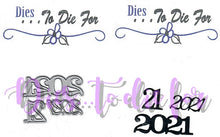 Load image into Gallery viewer, Dies ... to die for metal cutting die - 2021 year set - New Years, Graduation