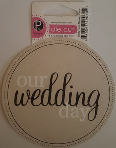 Pebbles inc -  cardstock circle die cut title - our wedding day