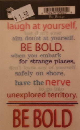 Daisy Bucket - quote sticker rub on - be bold