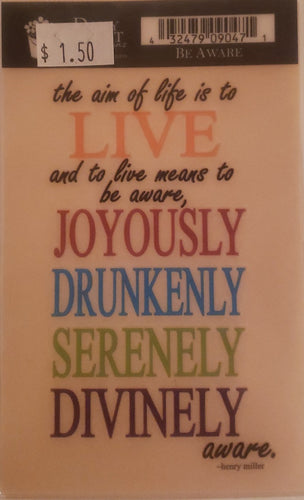 Daisy Bucket - quote sticker rub on - be aware