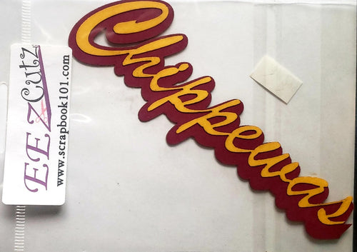 EEz cuts  - laser cut custom school  - chippewas