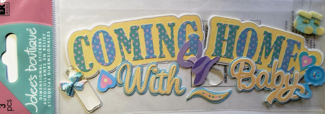Jolee's Boutique Dimensional Sticker title  - coming home with baby - medium tall a touch of pack