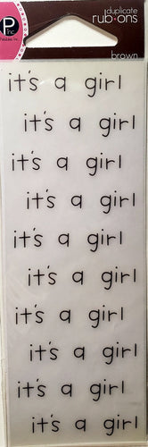 Pebbles inc -  duplicate rub ons sheet - Its a girl brown