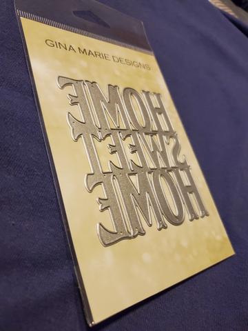 Gina Marie Metal cutting die -  home sweet home