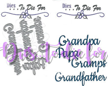 Load image into Gallery viewer, Dies ... to die for metal cutting die - Family Words Grandpa
