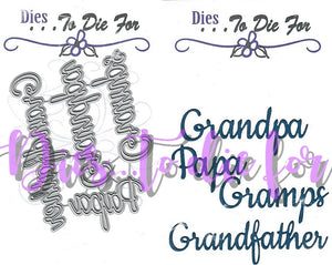 Dies ... to die for metal cutting die - Family Words Grandpa