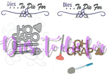 Load image into Gallery viewer, Dies ... to die for metal cutting die - Oh Crap title with toilet brush &amp; Plunger