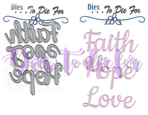 Dies ... to die for metal cutting die - Faith Love Hope words