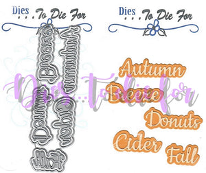 Dies ... to die for metal cutting die - Fall seasonal Words with shadow - Fall Cider Donuts Breeze Autumn