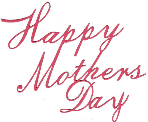 Dies ... to die for metal cutting die - Happy Mother's Day large word