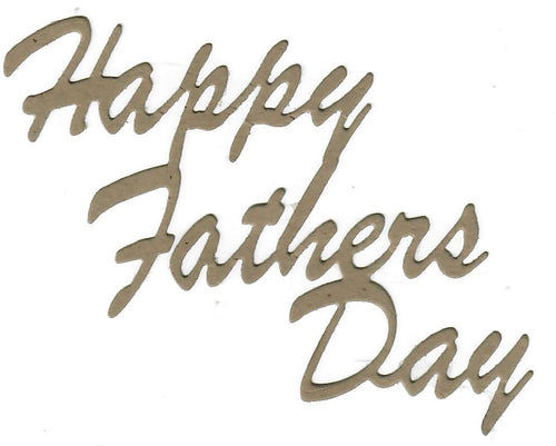 Dies ... to die for metal cutting die - Happy Father's Day word