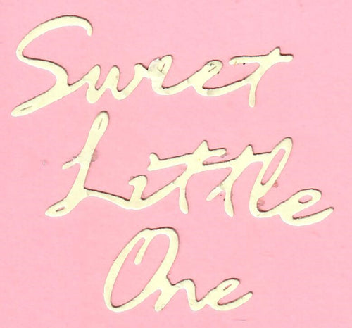 Dies ... to die for metal cutting die - Sweet little one word