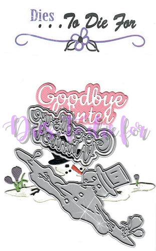 Dies ... to die for metal cutting die - Goodbye Winter melting snowman