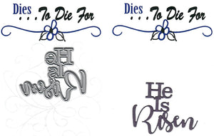 Dies ... to die for metal cutting die - He is Risen