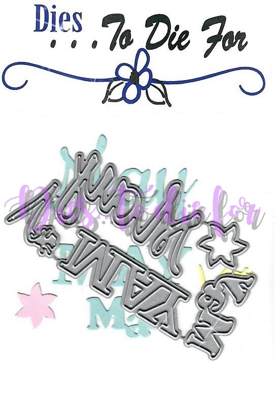 Dies ... to die for metal cutting die - Months - May words