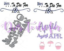 Load image into Gallery viewer, Dies ... to die for metal cutting die - Months - April words