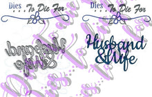 Load image into Gallery viewer, Dies ... to die for metal cutting die - Husband and &amp; wife