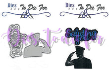 Load image into Gallery viewer, Dies ... to die for metal cutting die -  Saluting you soldier with words