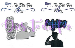 Dies ... to die for metal cutting die -  Saluting you soldier with words