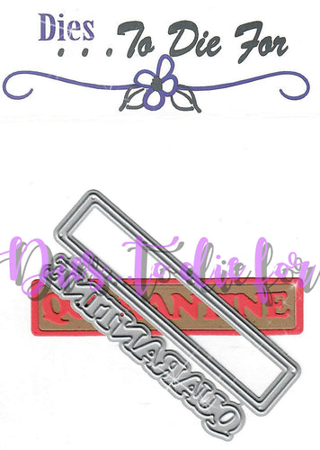 Dies ... to die for metal cutting die - Quarantine
