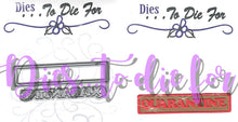 Load image into Gallery viewer, Dies ... to die for metal cutting die - Quarantine