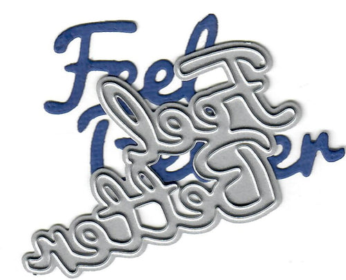 Dies ... to die for metal cutting die - Feel better word